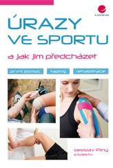 Úrazy ve sportu a jak jim předcházet
