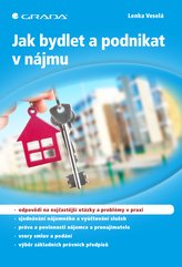 Jak bydlet a podnikat v nájmu