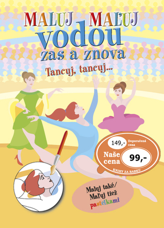 Maluj vodou zas a znova Tancuj, Tancuj...