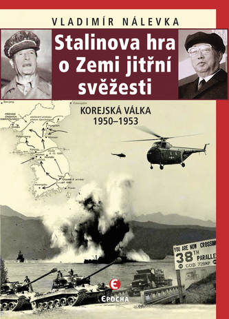 Stalinova hra o zemi jitřní svěžesti