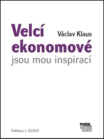 Velcí ekonomové jsou mou inspirací