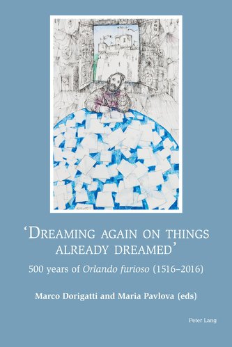 «Dreaming again on things already dreamed»