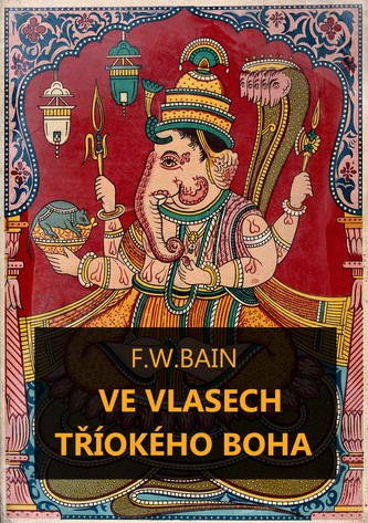 Ve vlasech tříokého boha Ve vlasech tříokého boha