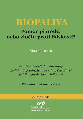 Biopaliva: pomoc přírodě, nebo zločin proti lidskosti?