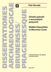 Střední paleolit v moravských jeskyních. Middle Palaeolithic in Moravian Caves