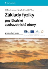 Základy fyziky pro lékařské a zdravotnické obory
