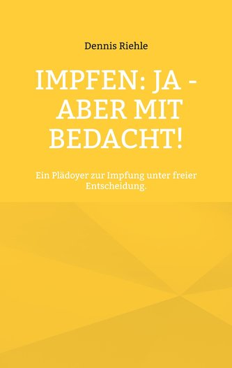 Impfen: Ja - aber mit Bedacht!