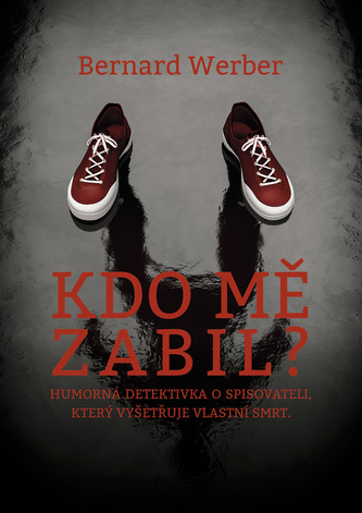 Kdo mě zabil?