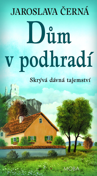Dům v podhradí Dům v podhradí