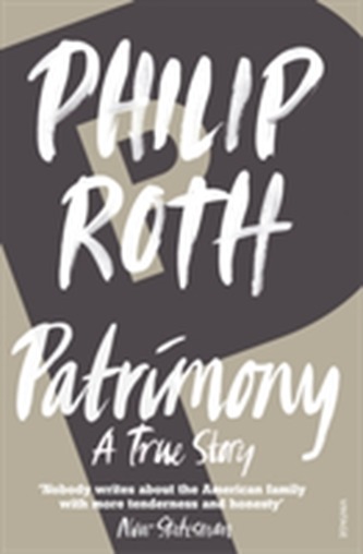 Patrimony : A True Story