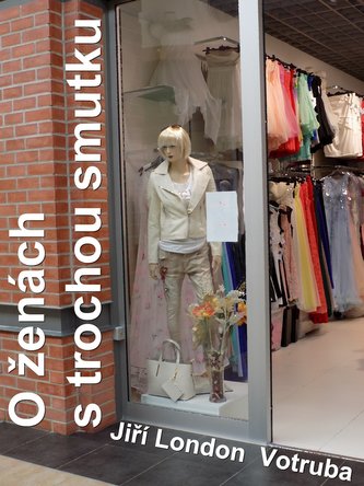 O ženách s trochou smutku