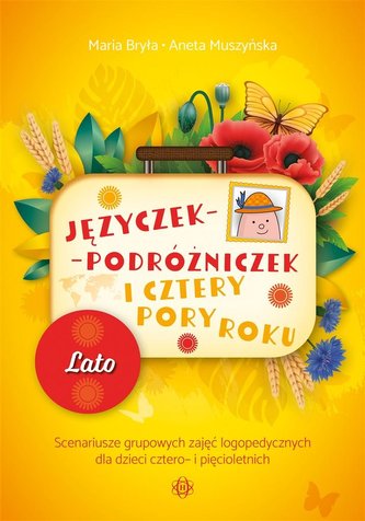 Języczek-Podróżniczek i cztery pory roku Lato Języczek-Podróżniczek i cztery pory roku Lato