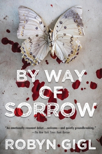 By Way of Sorrow By Way of Sorrow