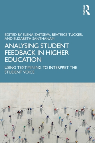 Analysing Student Feedback in Higher Education