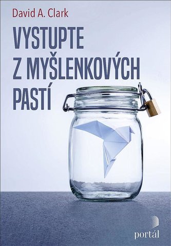Vystupte z myšlenkových pastí Vystupte z myšlenkových pastí