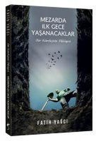 Mezarda Ilk Gece Yasanacaklar