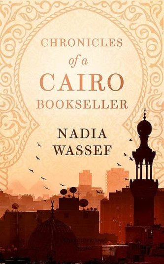 Chronicles of a Cairo Bookseller Chronicles of a Cairo Bookseller