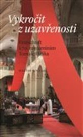 Vykročit z uzavřenosti