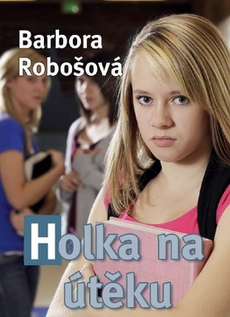 Holka na útěku