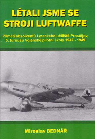 Létali jsme se stroji Luftwaffe