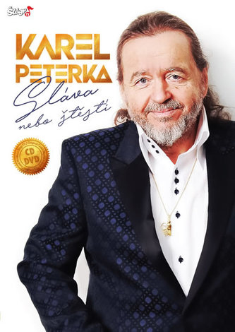 ČESKÁ MUZIKA - Karel Peterka - Sláva nebo štěstí - CD + DVD