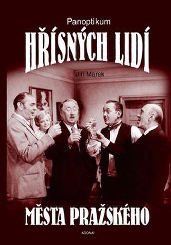 Panoptikum hříšných lidí města pražského