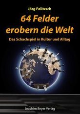 64 Felder erobern die Welt