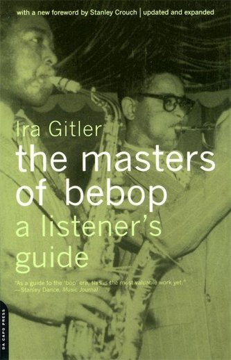 Masters of Bebop: A Listener's Guide