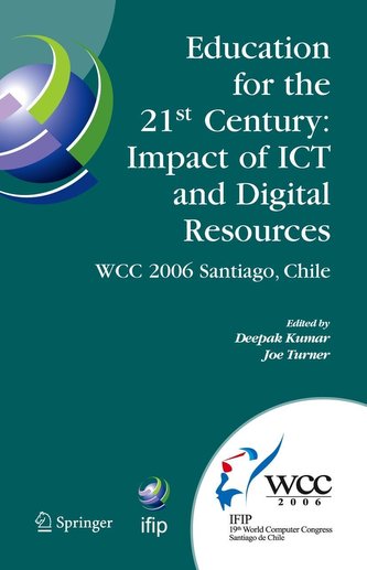 Education for the 21st Century - Impact of Ict and Digital Resources: Ifip 19th World Computer Congress, Tc-3 Education, August