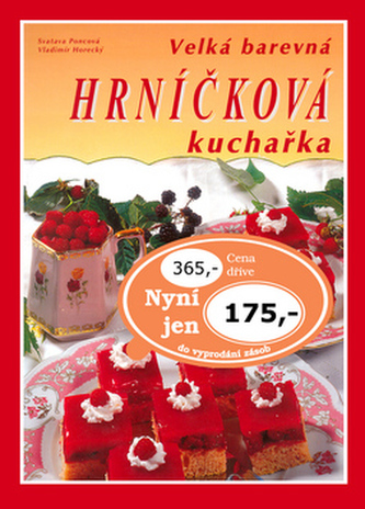 Velká barevná hrníčková kuchařka (Svatava Poncová, 2005)