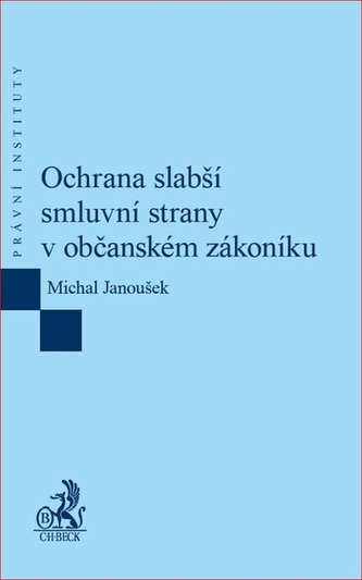 Ochrana slabší smluvní strany v občanském zákoníku