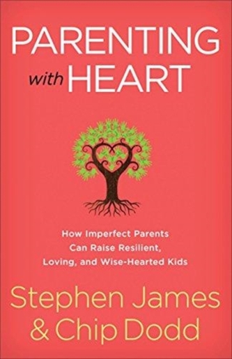 Parenting with Heart Parenting with Heart