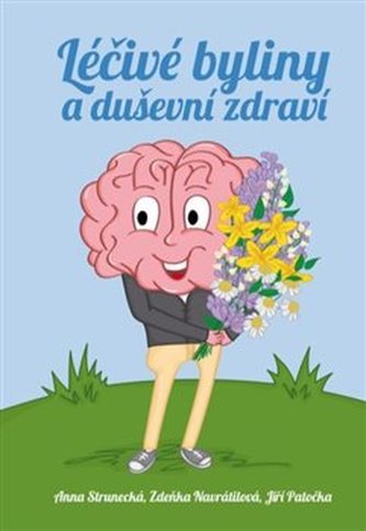 Léčivé byliny a duševní zdraví - Anna Strunecká