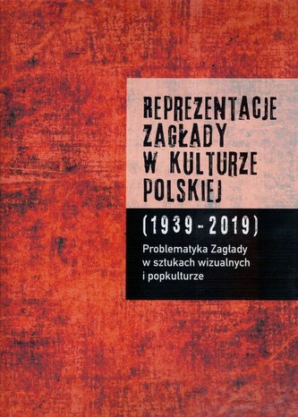 Reprezentacje Zagłady w kulturze polskiej Tom 2 Reprezentacje Zagłady w kulturze polskiej Tom 2