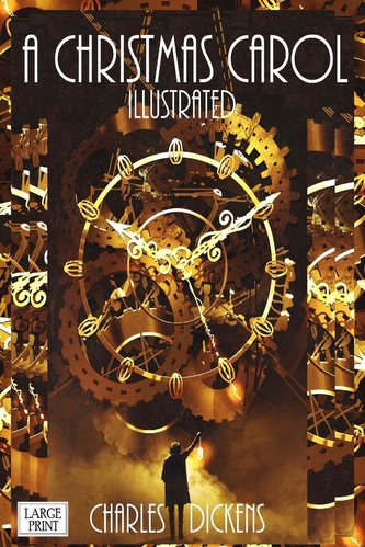 A Christmas Carol Illustrated Large Print