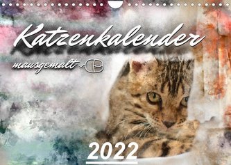 Katzenkalender mausgemalt (Wandkalender 2022 DIN A4 quer)