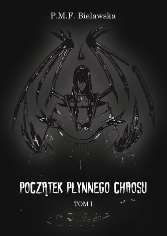 Początek płynnego chaosu Tom 1