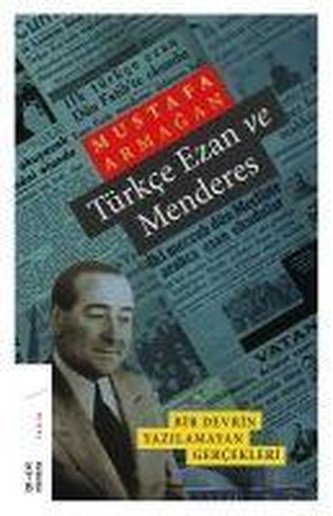 Türkce Ezan ve Menderes