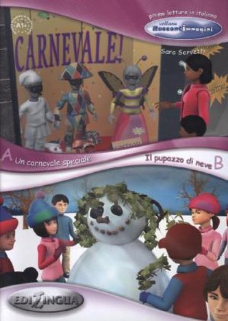 Un carnevale speciale / Il pupazzo di neve