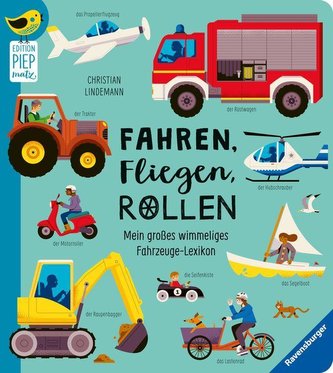 Edition Piepmatz: Fahren, Fliegen, Rollen