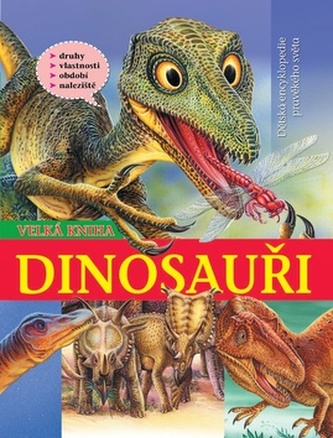 Dinosauři Velká kniha