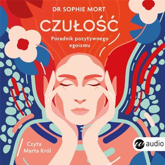 Czułość Poradnik pozytywnego egoizmu