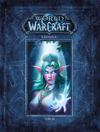 World of Warcraft: Kronika Tom 3 World of Warcraft: Kronika Tom 3