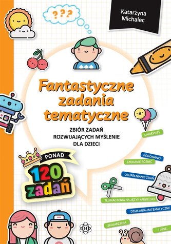 Fantastyczne zadania tematyczne Zbiór zadań