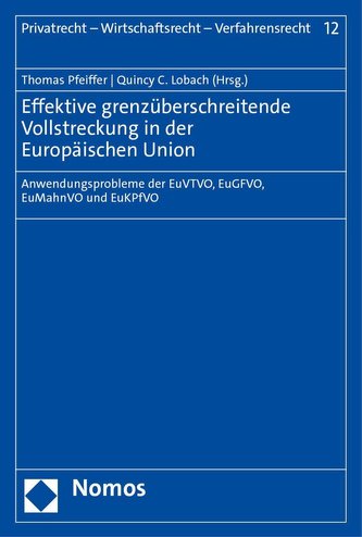 Effektive grenzüberschreitende Vollstreckung in der Europäischen Union