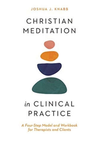 Christian Meditation in Clinical Practice Christian Meditation in Clinical Practice