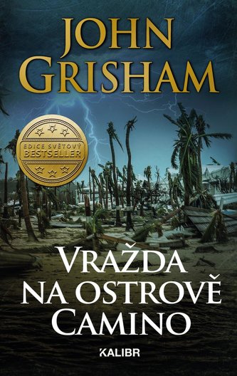 Vražda na ostrově Camino (John Grisham, 2022)
