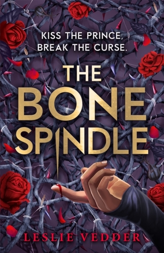 The Bone Spindle The Bone Spindle