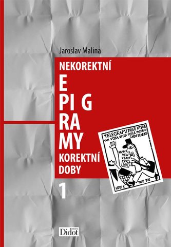 Nekorektní epigramy korektní doby : 1 (Jaroslav Malina, 2022)