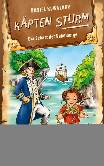 Käpten Sturm - Der Schatz der Nebelberge